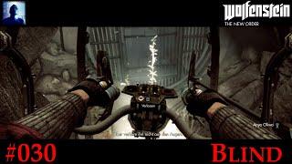 Lets Play Wolfenstein - The New Order Vol.30 (German) [Blind]