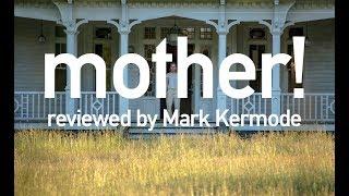 Mother! reviewed by Mark Kermode