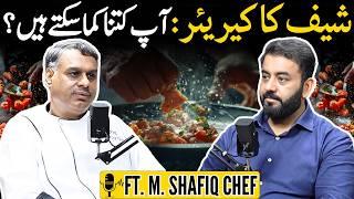 Career as a Chef: How Much Do They Earn in US, UK & Canada? | Ft. M Shafiq Chef | Podcast# 112 | TDP