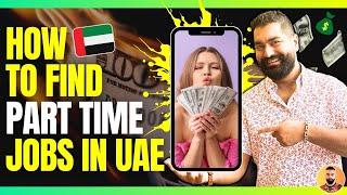 How to Find Part-Time Jobs in Dubai 2024 - Jobs in Dubai | UAE Jobs