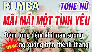 Mãi Mãi Một Tình Yêu Karaoke - Rumba - Tone Nữ - ST Hoài An