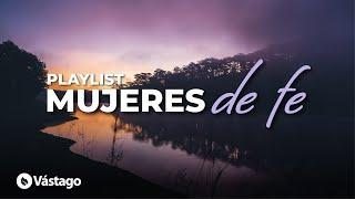 Playlist Mujeres De Fe