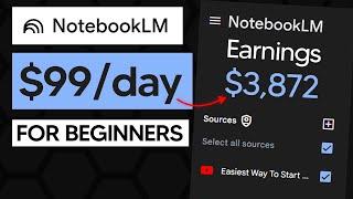 How To Make Money With NotebookLM For Beginners In 2024