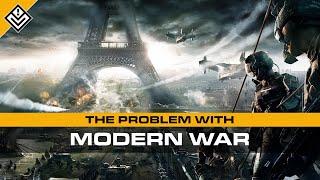 The Problem With Modern War