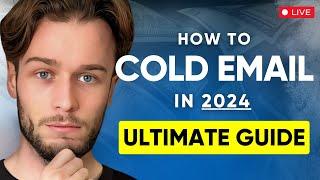 How To Cold Email In 2024 (FREE COURSE)