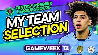 MY FPL GW13 TEAM SELECTION!  Buying some Brighton!  | Fantasy Premier League Tips 2024/25