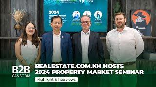 Cambodia’s 2024 Property Market - Realestate.com.kh Seminar - Interviews