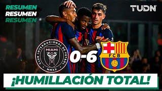 Resumen y goles | Inter Miami 0-6 Barcelona | Amistoso Internacional | TUDN