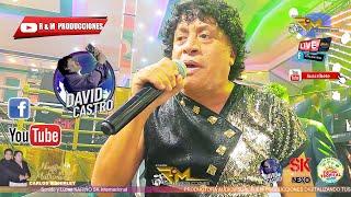  DAVID CASTRO  SHOW COMPLETO (En Vivo) ️ Matrimonio Carlos & Shirley ️ // PARAISO TROPICAL //