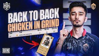 BACK TO BACK CHICKEN IN BGIS THE GRIND | TEAM GODLIKE |