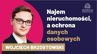 Najem nieruchomosci, a OCHRONA DANYCH OSOBOWYCH.  Jakie są Twoje obowiązki, co wymaga uwagi.