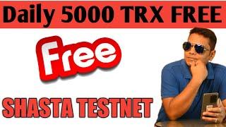 FREE Daily 5000 Tron Shasta TestNet