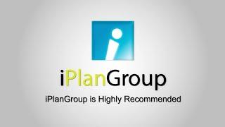 iPlanGroup is Highly Recommended