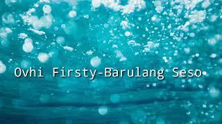 Ovhi Firsty-Barulang Seso