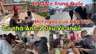 #371Cả Nhà Anh 2 đều về ăn lễ 1/5 ở nông thôn đông Bắc Trung Quốc,Một ngày của dâu Việt