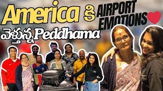 Ma pedamma America vellindhi ||Airport Emotions || @FwathiVlogs