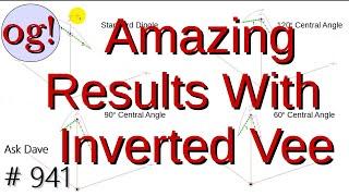 Amazing Results With Inverted Vee (#941)