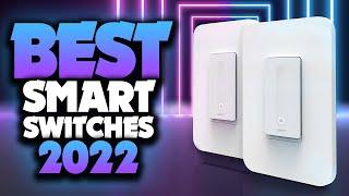 Best Smart Switches In 2022 You Have Ever Seen