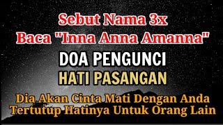 Sebut Namanya 3x Saja, Doa Pengunci Hati Pasangan,pelet ampuh jarak jauh,pelet lewat nama,pengasihan