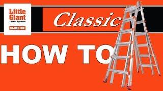 Little Giant Ladders | Classic | How To | LINK TO UPDATED VIDEOS IN DESCRIPTION