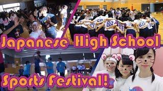 Sports Festival At My Japanese High School! [JAPAN EXCHANGE]・私の日本での高校の球技大会