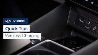Quick Tips: Wireless Charging | Hyundai