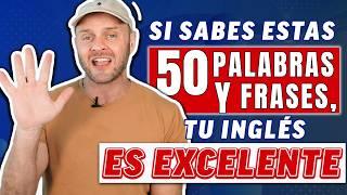 50 Palabras y Frases que Debes Saber para Hablar Inglés Natural en EE.UU. - Pon a Prueba tu Inglés