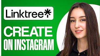 How To Create Linktree On Instagram (Linktree Tutorial)