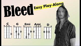 Bleed (Elliot Greer) Ukulele Chord and Lyric Play-Along