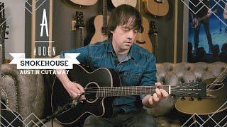 Smokehouse Series Austin Cutaway | AUDEN Guitars Demos