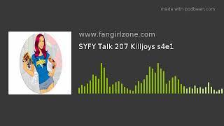 SYFY Talk 207 Killjoys s4e1