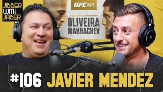 Javier Mendez | Islam Makhachev is the most complete fighter ever UFC 280 | EP 106 Jibber with Jaber