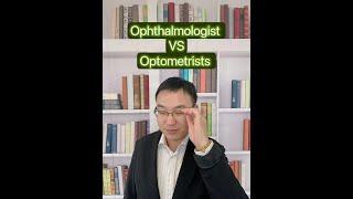 Ophthalmologist VS Optometrist