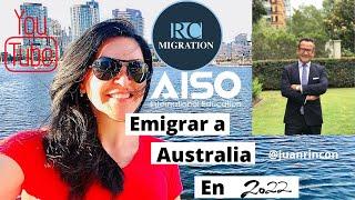 ️ EMIGRAR A AUSTRALIA EN 2022 -CHARLA INFORMATIVA CON JUAN RINCON #RCMIGRATION #PATRICIAISAZA #AISO