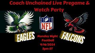 Coach Unchained Live Pregame & Watch Party: Falcons Eagles; Rust No More