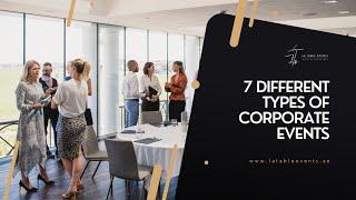 Top 7 Different Types Of Corporate Events | Corporate Events Abu Dhabi | Corporate Events Dubai