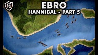 Battle of the Ebro, 217 BC ️ Hannibal (Part 5) - Second Punic War