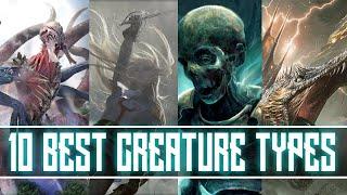 Top 10 Best Creature Types | Magic The Gathering