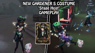 New Gardener S costume "Stage Host" gameplay - Identity V