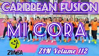 ZIN 112 MI CORA - CARIBBEAN FUSION - ZUMBA CHOREO - ZIN VOLUME 112 - ZUMBA @AdindaAeroZumba