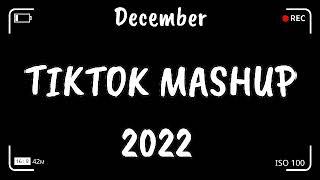 Tik Tok Mashup December 2022 (Not Clean)