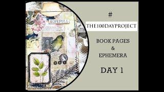 #the100dayproject  (2023)  BOOK PAGES & COLLAGE  (DAY 1)