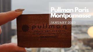 Pullman Paris Montparnasse | 3 nights stay in January 2023