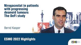 #ESMO22 Highlights on nirogacestat in patients with progressing desmoid tumours: The DeFi study