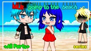 ️MLB going to the beach️ |MLB| •Gacha Club• [ALL PARTS] //Skit//