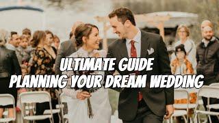 Ultimate Guide To Planning Your Dream Wedding 2025