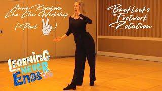 Anna Kovalova - Cha Cha Lesson - Back locksteps - footwork - body rotation (Pt.2)