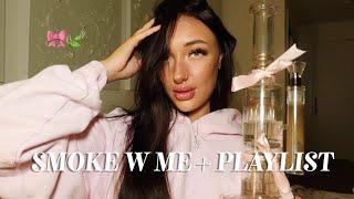 SMOKE WITH ME + PLAYLIST | all genres