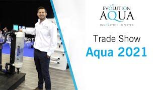 Evolution Aqua at Aqua Trade Show 2021