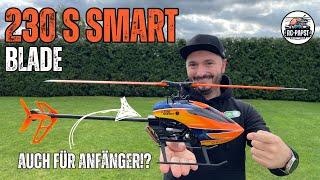 Bin ich schon bereit für größere Helis? Blade 230S smart im Unboxing und Test!